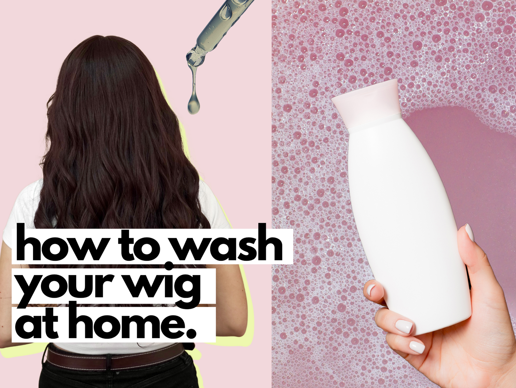 how to wash a wig.