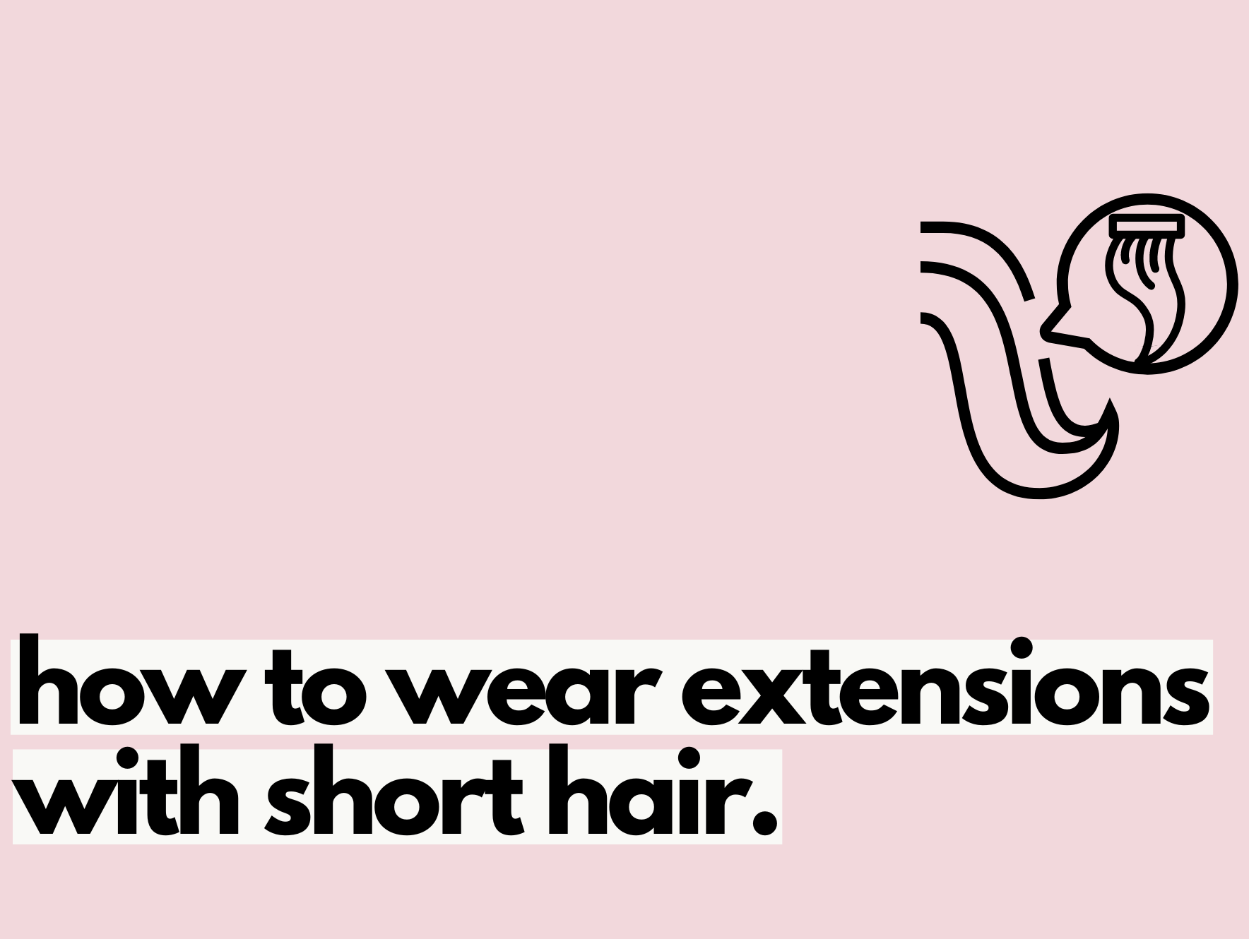 hair extensions for short hair.