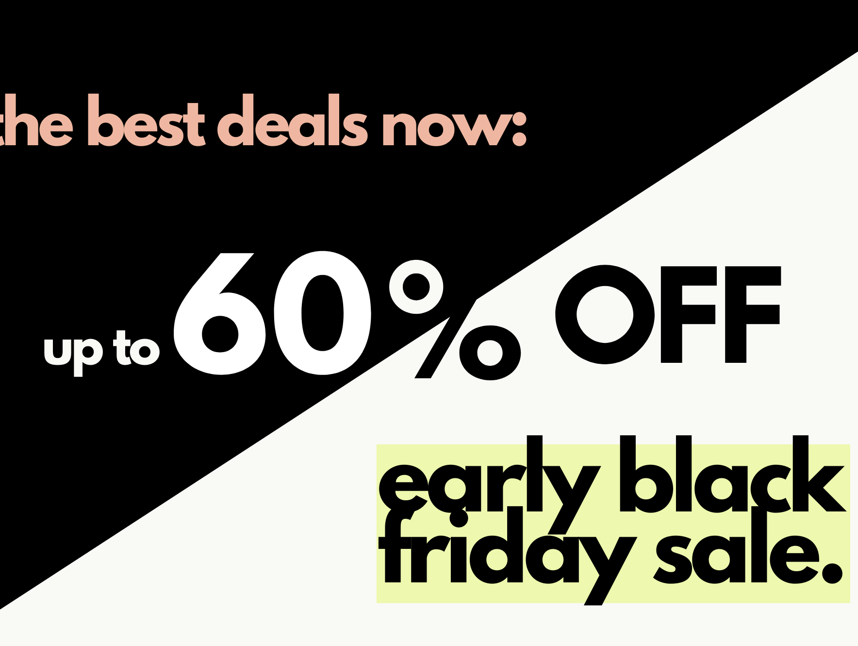 early access black friday.