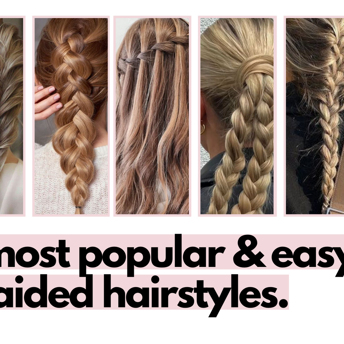 different types of easy braids