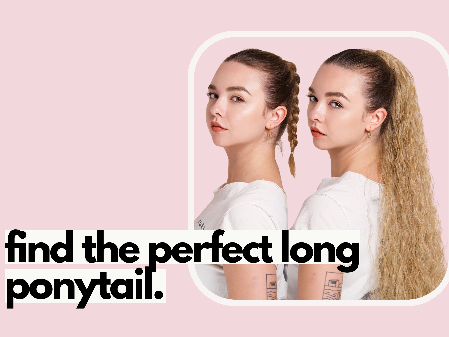 the beauty of long, loose wave ponytail extensions.