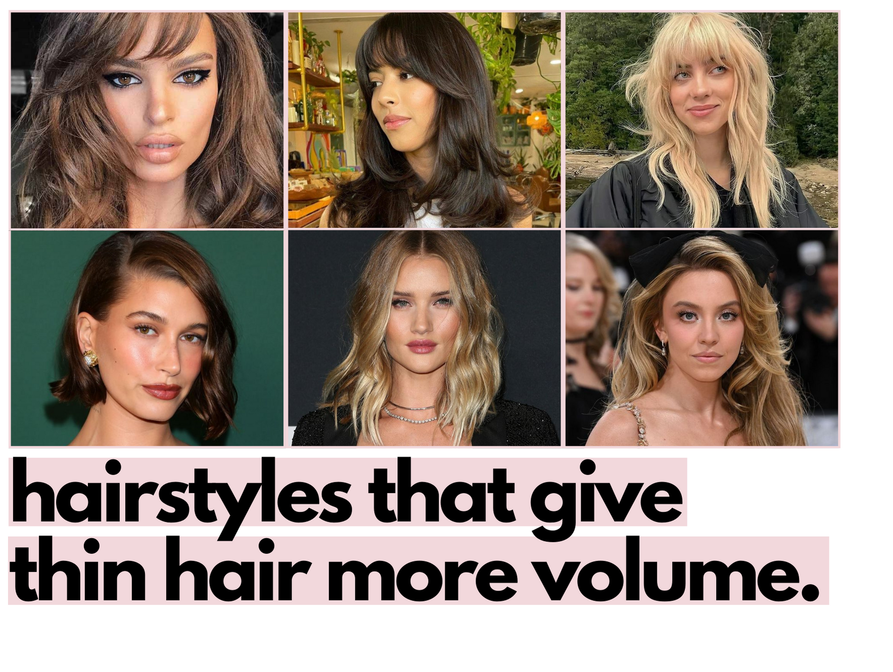 The best hairstyles for women with thin hair.