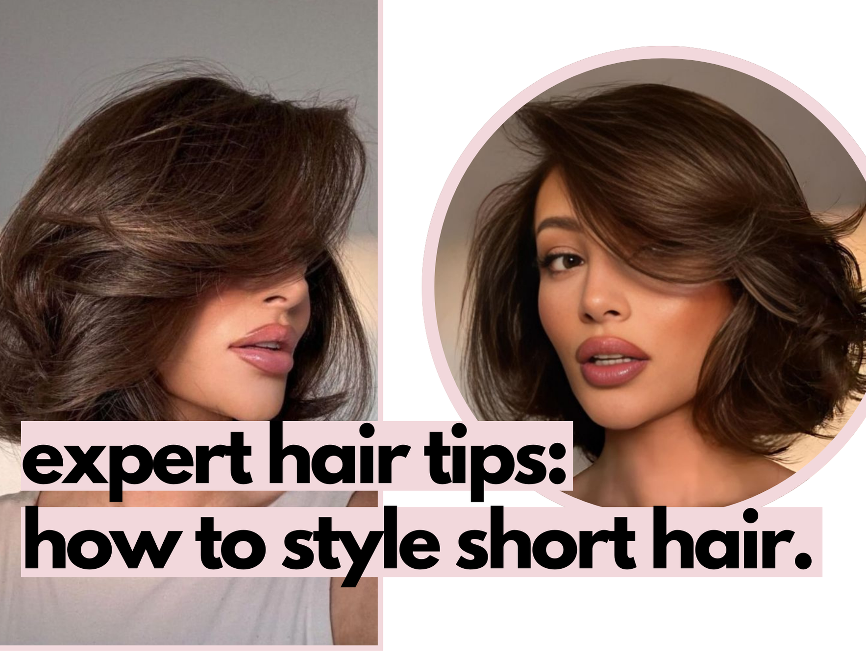 How to Properly Style Short Hair (with Hair Experts' Tips).