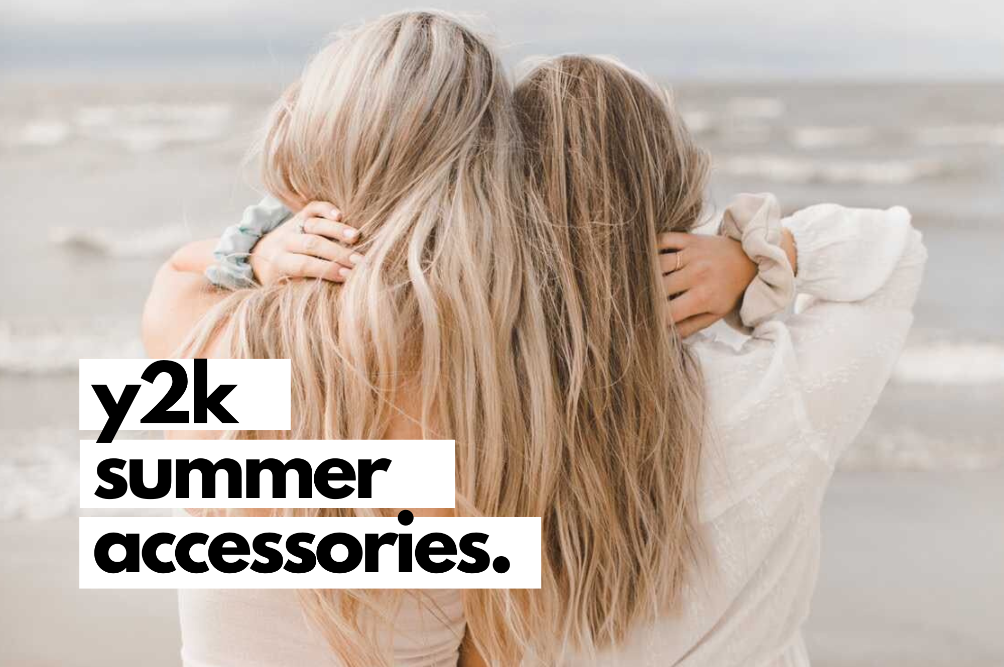 best y2k hairstyles for this summer.