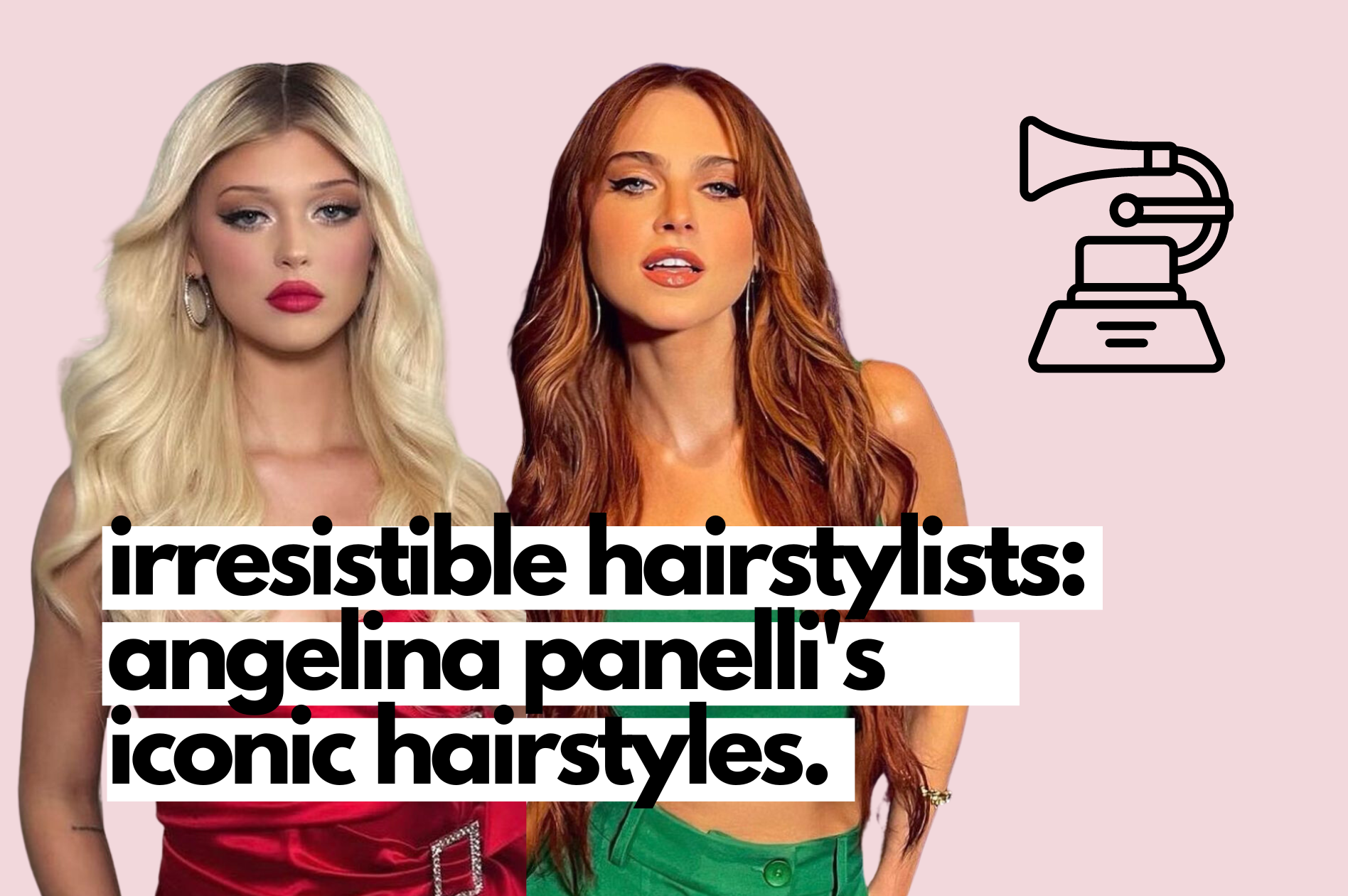 meet celebrity hairstylist angelina panelli.