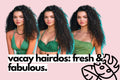 vacation hairstyles: cute & carefree looks for your getaway.