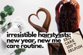 new year, new me haircare routine.